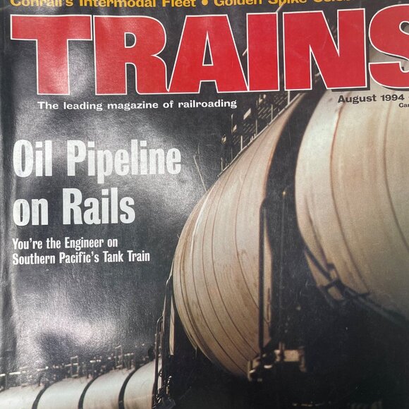 Trains Magazine of Railroading u August 1994 Vol 54 No 8 Oil Pipeline on Rail - Picture 3 of 10